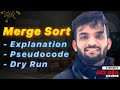 Merge Sort | Algorithm | Pseudocode | Dry Run | Code | Strivers A2Z DSA Course