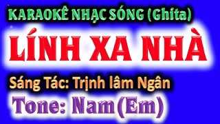 KARAOKE  Lính xa nhà - tone nam (Em) - ghi ta guitar Hoàng Chung 2023 NSHC