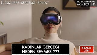 Kadınlar Gerçeği Neden Sevmez???  (S237) | Dr. TOA Kısalar