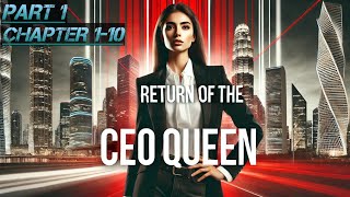 RETURN OF THE CEO QUEEN /NOVEL/PART-1/CHAPTER 1-10#trending #story#wife#novel