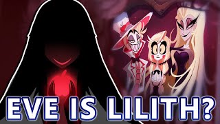 Lilith is Eve!? Hazbin Hotel Theory & Real Eden Lore!