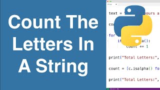 Count The Letters In A String | Python Example