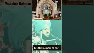 Serat e Hazrat Ghazi Saiyyad Salar Masud, by ala hazrat ||Mufti Salman azhari new  short video🥰||