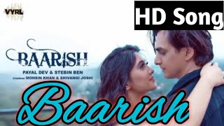 Baarish full song | Payal Dev | Stebin Ben | Mohsin Khan |Shivangi Joshi | Kunaal V | New Song 2020