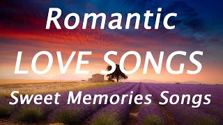 Sweet Memories Songs | Romantic Beautiful Love Songs | Greatest Cruisin Love Songs Playlist HD