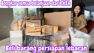 PERSIAPAN LEBARAN BELI TOPLES DAN PIRING LAGI || BONGKAR SEMUA BELANJAAN  DARI IKEA