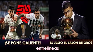 ENTRELINEAS | ULTIMA FECHA PICANTE | BALON DE ORO JUSTO?