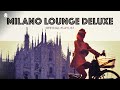 milano lounge deluxe cool music