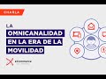 LA OMNICANALIDAD EN LA ERA DE LA MOVILIDAD