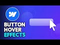 Webflow Button Hover Effects Tutorial (2026)