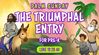 Bible Stories for Preschoolers: Palm Sunday - The Triumphal Entry | Luke 19 (Sharefaith Kids)