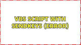 vbs script with sendkeys (error)