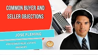 3 Common Objections from Buyers and Sellers