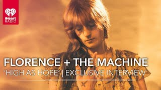 How Did Florence And The Machine's 'High As Hope' Get Its Name? | Exclusive Interview