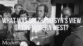 What was Solzhenitsyn's view of the modern west?