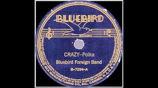 Ethno-American 78rpm recordings in the US, 1937 BlueBird B-7294 Crazy ^  Little Brown Jug -polkas