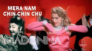 MERA NAAM CHIN CHIN CHU feat MADONNA