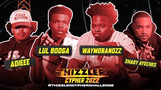 WayMoBandzz, Lul Booga, Shady Ayches, Aideee (Prod. Armani DePaul, Xclusive) II Thizzler Cypher 2022