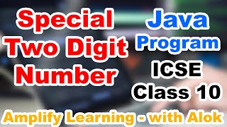 Special Two Digit Number Java Program | ICSE Class 10 Computer