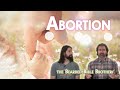 Joshua and Caleb take on a difficult topic - Abortion