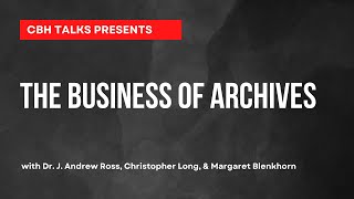 The Business of Archives
