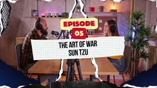 Episode 5 The Art of War By Sun Tzu | BookClub Deepdive podcast book summary  ancient wisdom