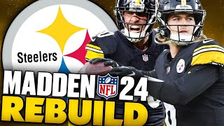 The Steelers Draft Class is Goated! Madden 24 Rebuilding The Pittsburgh Steelers!