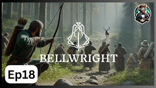 Bellwright Gameplay | Episode 18 | Full Walkthrough (PC) | No Commentary