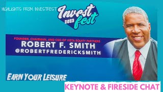Investfest: Fireside Chat with Keynote Speaker Robert F Smith