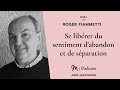 283 roger fiammetti se libérer du sentiment d’abandon et de séparation