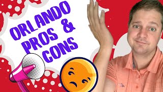 Living in Orlando Florida Pros and Cons (😲YIKES I'M NOT FROM FLORIDA)