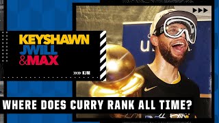 Debating whether Steph Curry is a Top 10 all-time NBA player 🤔 | Keyshawn, JWill and Max
