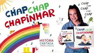 Chap Chap Chapinhar - História Cantada (versão longa)