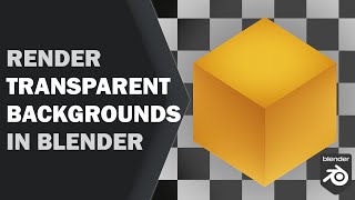 Render a Transparent Background in both Cycles and Eevee