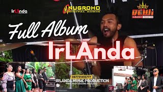 Full Album IRLANDA Profesional Terbaru Live Jepara Tekenirlanda