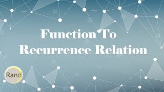 Write A Function To Recurrence Relation