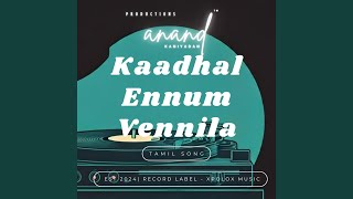 Kaadhal Ennum Vennila | Tamil Song