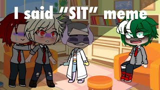 What if Class 1A got COVID vaccines? (+ I said SIT meme) | BNHA