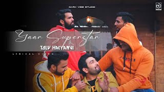 Yaar Superstar - Tolu Haryanvi | Kaka | Vicky Saidpuria | Mannu Mad | Lyrical Haryanvi Songs 2022