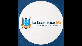 La Excellence IAS | India’s No 1 IAS Academy | UPSC Prelims, Mains & Personality Development Session
