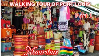 Walking Tour of Port Louis Mauritius 🇲🇺 - Part 1 || Port Louis #Mauritius #portlouis #mauritiuscity
