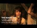 The Ready Set - Love Like Woe [Official Music Video]