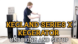 Kegland Series X Kegerator Unboxing And Setup