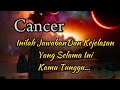 🪩Cancer✨Inilah Jawaban Dan Kejelasan Yang Selama Ini Kamu Tunggu