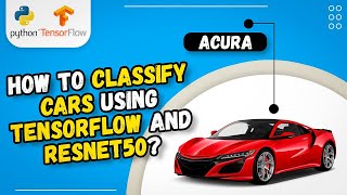 Resnet50 Tutorial: Classifying Car Images with Transfer Learning and Tensorflow