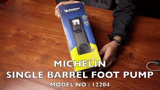 Michelin Single Barrel Foot Pump (Model No : 12204) -  Unboxing and Review