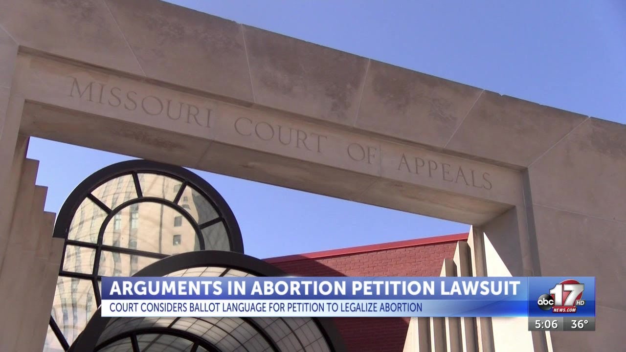 Missouri Appeals Court Considers How To Word Abortion Petition On ...