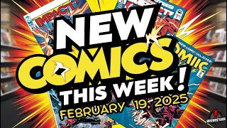 New Comic Book Releases for February 19, 2025 | #ncbd