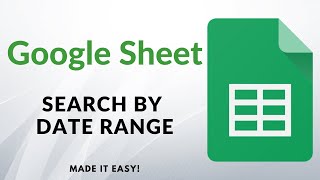 Google Sheets - Make Search by Date Range