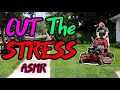 Instant Stress Relief  [Lawn Mower Sights and Sounds]